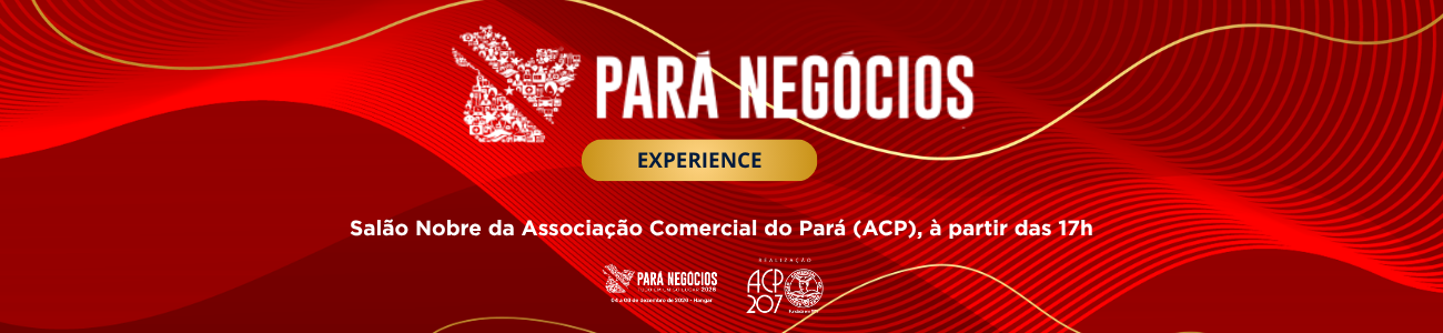 Pará Negócios Experience 