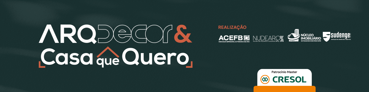 ARQDECOR E CASA QUE QUERO 2026