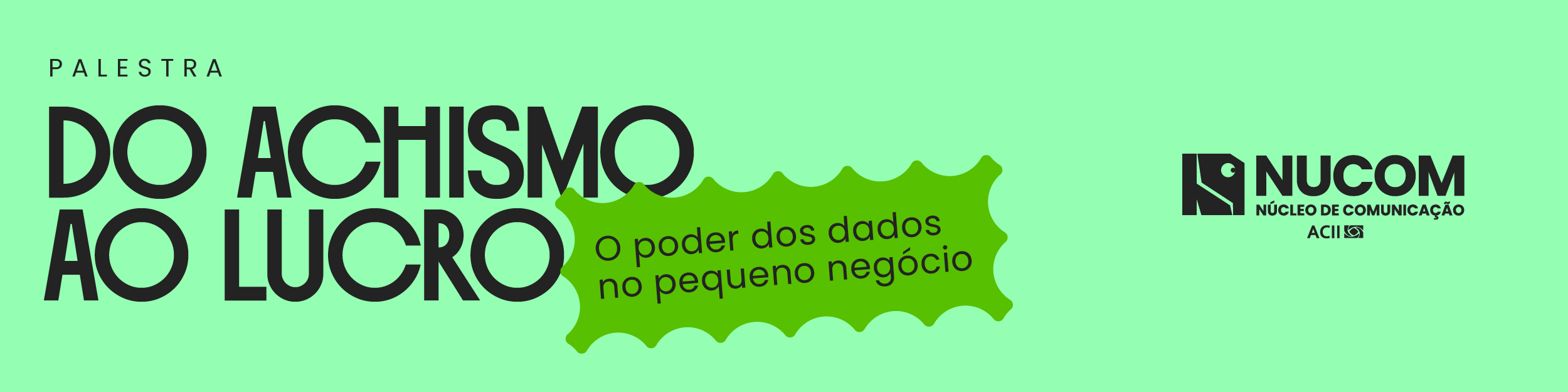 DO ACHISMO AO LUCRO - NUCOM
