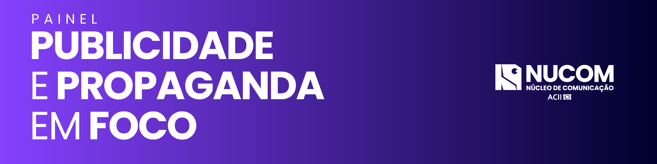 Publicidade e Propaganda em Foco - NUCOM
