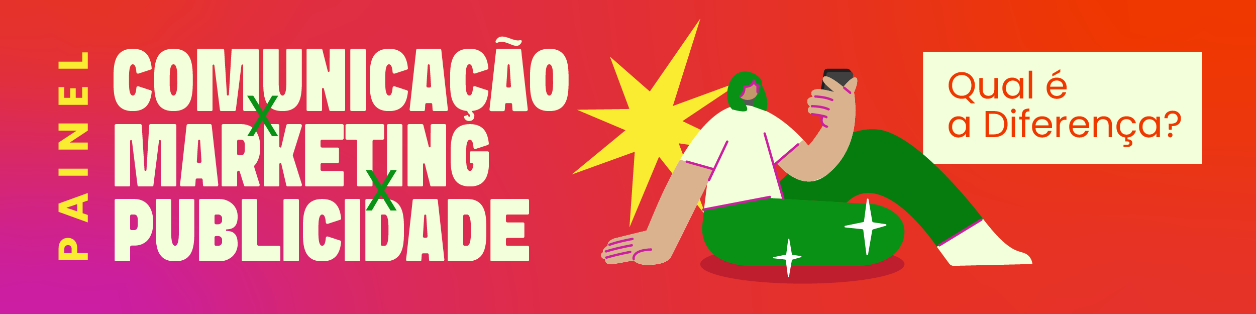 Painel Comunicação, Marketing e Publicidade. Qual é a diferença? - NUCOM
