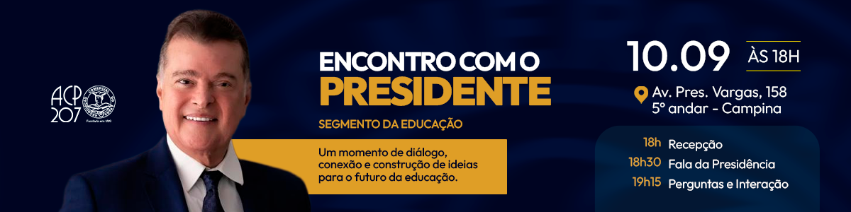 Encontro com o Presidente | Segmento da Educação