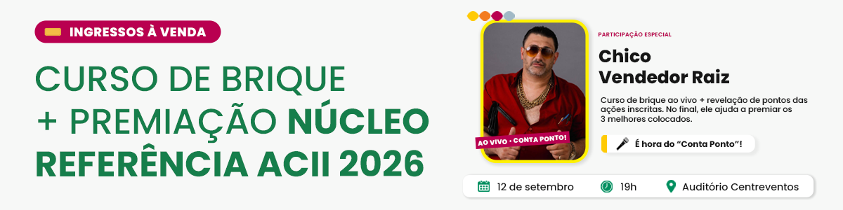 Curso de Brique + Premiação Núcleo Referência ACII 2026