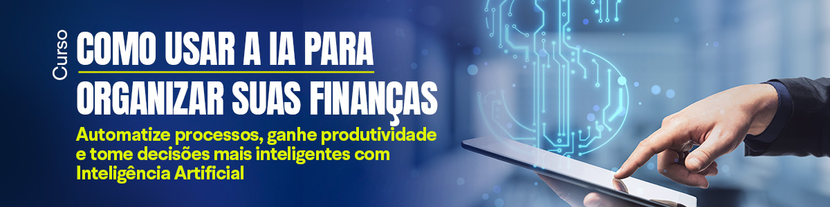 Como Usar a IA Para Organizar as suas Finanças