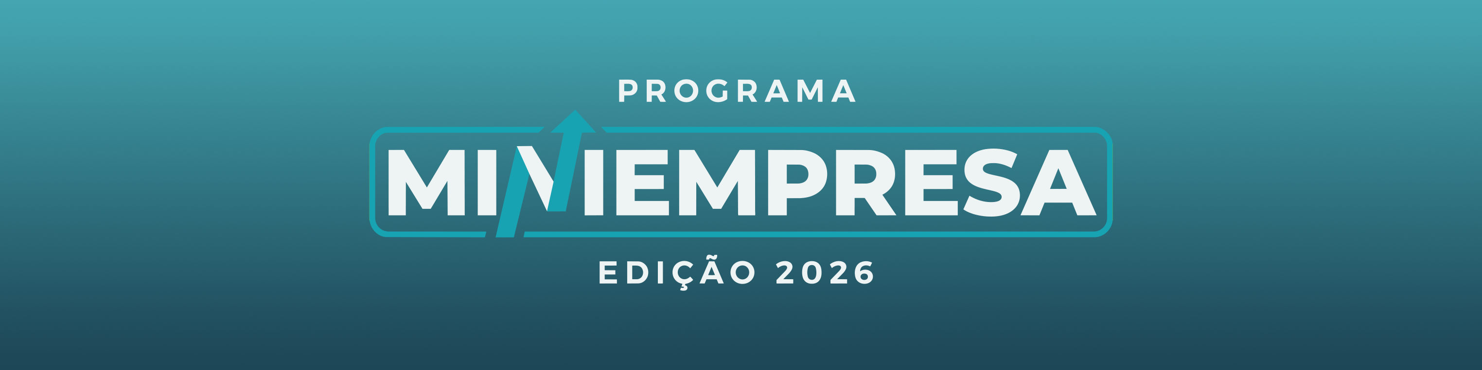 🏭Abertura Programa Miniempresa 2026 -  INSCRIÇÕES ENCERRADAS