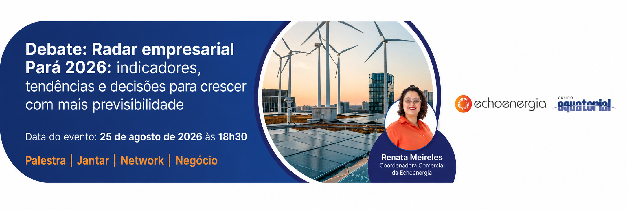  DEBATE: RADAR EMPRESARIAL EMPRESARIAL PARÁ 2026| ECHOENERGIA