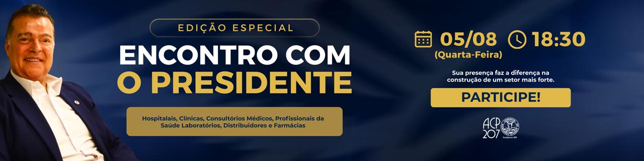 Encontro com o Presidente | Edição Especial – Saúde
